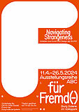 Plakat: Navigating Strangeness - F für Fremd(-)