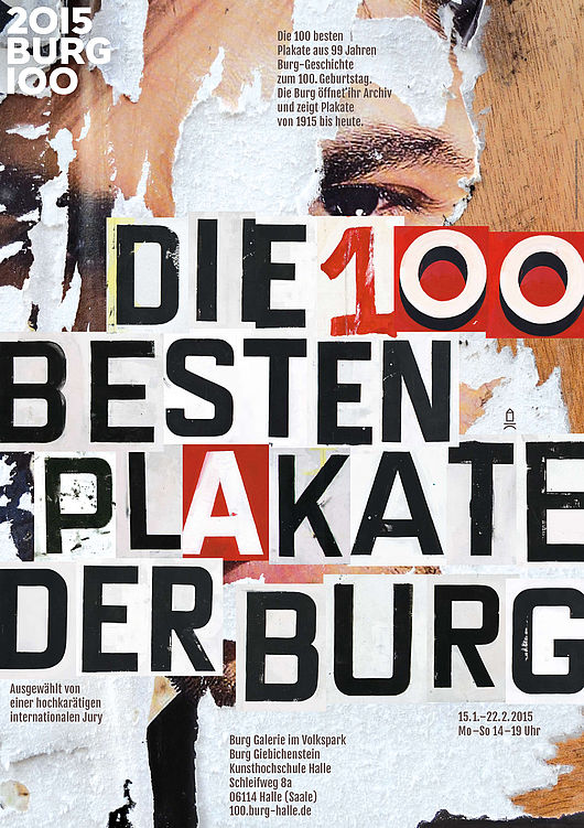 Die Burg Galerie im Volkspark zeigt vom 15. Januar 2014 bis 22. Februar 2015 die Ausstellung „Die 100 besten Plakate der BURG“